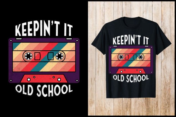 Download 70 80 Retro Keepin't It Old School T-shi - Premium Resources